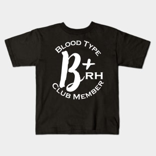 Blood type B plus club member - Dark Kids T-Shirt